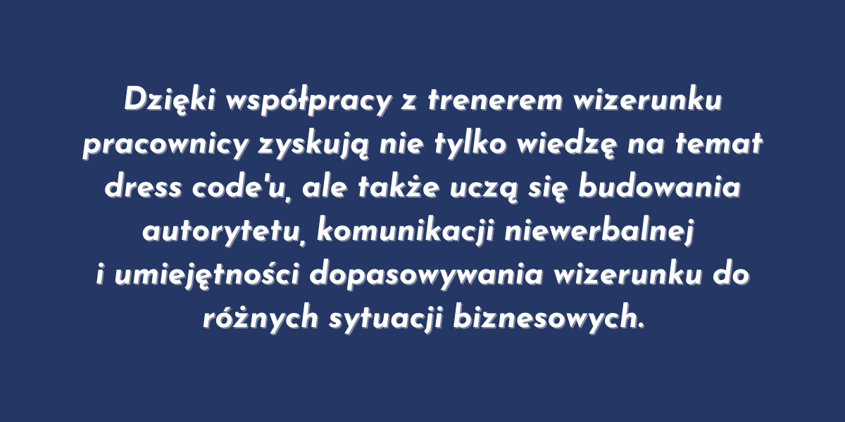 Wizerunek pracownika ma&nbsp;kluczowe znaczenie w&nbsp;rozwoju firmy