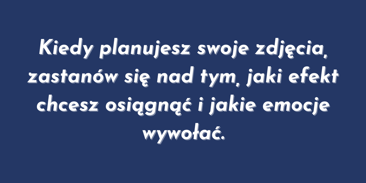Jak zaplanować sesję zdjęciową
